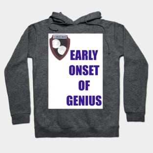 EARLY ONSET Hoodie